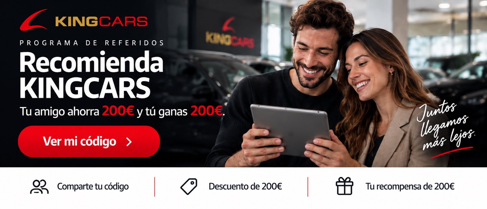 Programa de referidos KINGCARS: tu amigo ahorra 200 euros y tú ganas 200 euros